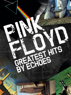 Greatest Hits – מופע המחווה לפינק פלויד-  ECHOES